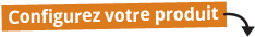 configurez votre produit